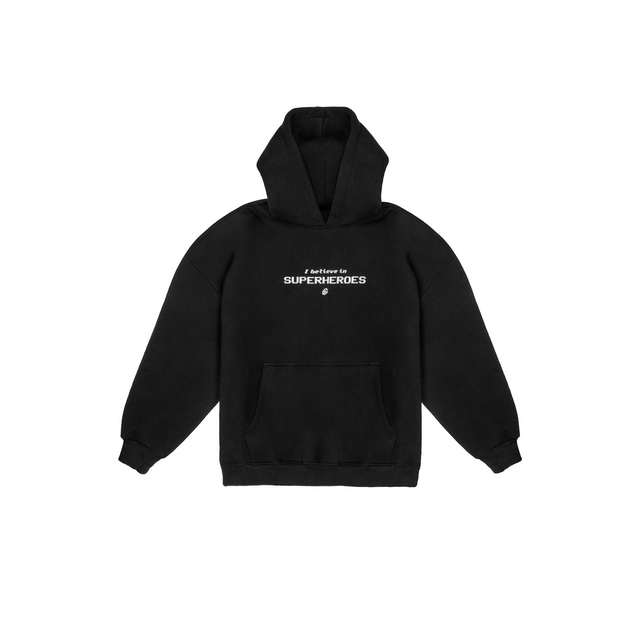 Hoodie "I believe in superheroes"